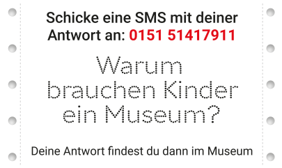 Störer-warum-brauchen-Kinder-ein-Museum